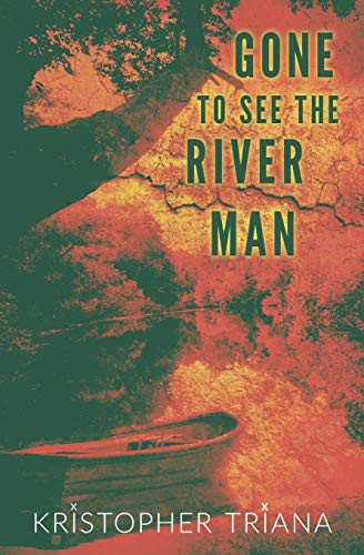 Cover of Gone to See the River Man